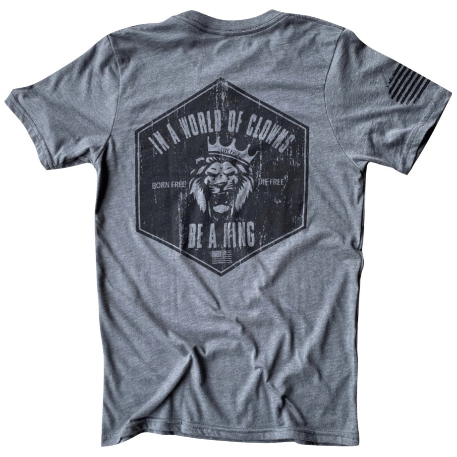 Men's American Made T-Shirt in Heather Gray
Back Design: In a world of clowns be a king
Right Sleeve: American Flag