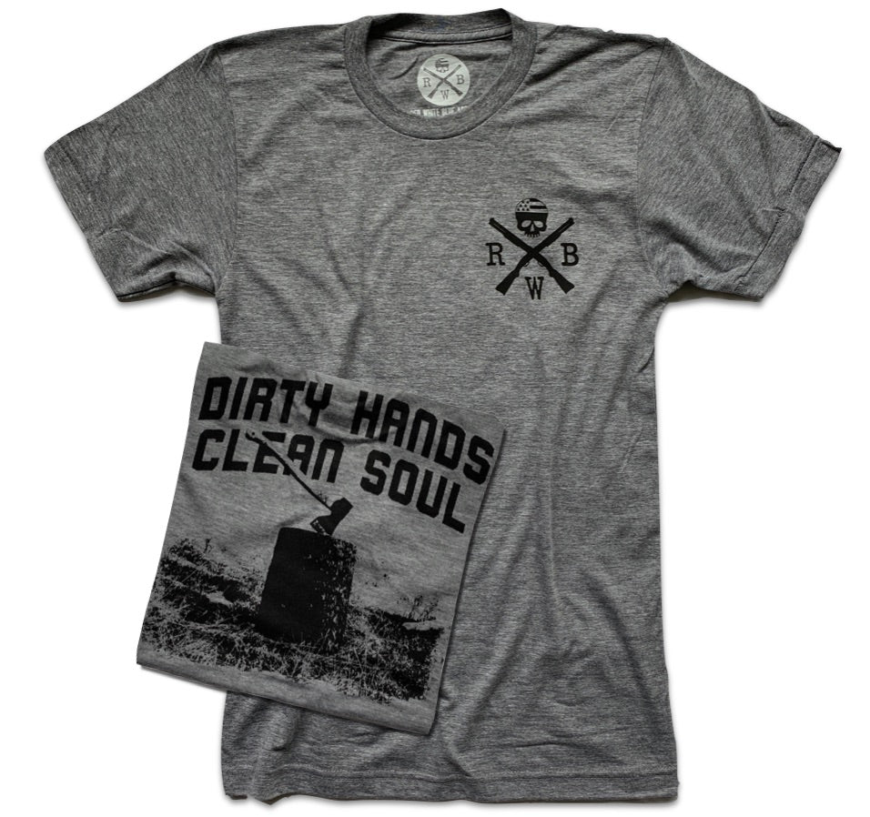 Men's Dirty Hands Clean Soul T Shirt (Heather Gray) \ Made in USA